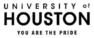 UNIVERSITY OF HOUSTON YOU ARE THE PRIDE logo