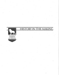 UNIVERSITY OF NORTH ALABAMA 1830 HISTORY IN THE MAKING logo