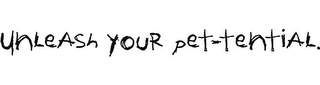 UNLEASH YOUR PET-TENTIAL. logo