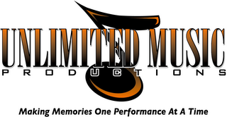 UNLIMITED MUSIC PRODUCTIONS MAKING MEMORIES ONE PERFORMANCE AT A TIME logo
