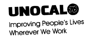 UNOCAL76 IMPROVING PEOPLE'S LIVES WHEREVER WE WORK logo