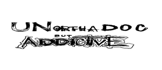 UNORTHADOC BUT ADDICTIVE logo