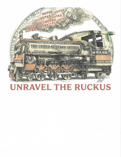 UNRAVEL THE RUCKUS VOTES THE UNITED STATES OF AMERICA FEDERAL RESERVE NOTE DOLLAR C50169360 logo