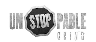 UNSTOPPABLE GRIND
