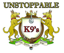 UNSTOPPABLE, K9'S, TOP QUALITY WORKING DOGS logo