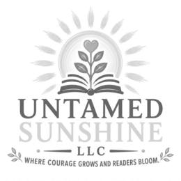 UNTAMED SUNSHINE LLC WHERE COURAGE GROWS AND READERS BLOOM. logo
