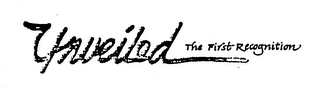 UNVEILED THE FIRST RECOGNITION logo