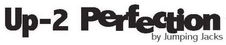 UP-2-PERFECTION BY JUMPING JACKS logo
