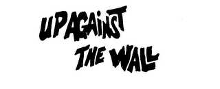 UP AGAINST THE WALL logo