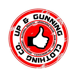 UP & GUNNING CLOTHING CO. NATIONAL GROWTH UPHOLDING PEACE GAIN UNITY NO NEGATIVITY IMPROVEMENT logo