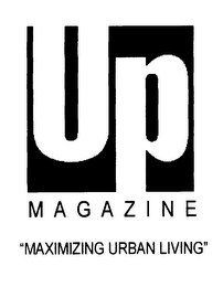 UP MAGAZINE "MAXIMIZING URBAN LIVING" logo