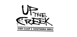 UP THE CREEK FISH CAMP & SOUTHERN GRILL logo