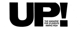 UP! THE MAGAZINE FOR STUDENTS AIMING HIGH logo