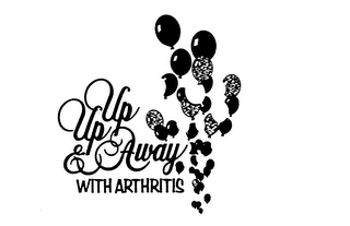 UP UP & AWAY WITH ARTHRITIS
