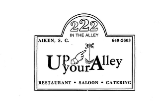 UP YOUR ALLEY RESTAURANT SALOON CATERING222 IN THE ALLEY logo