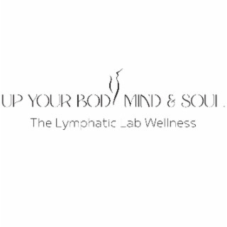 UP YOUR BODY MIND & SOUL THE LYMPHATIC LAB WELLNESS logo
