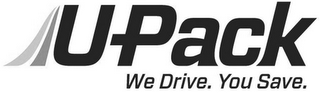 UPACK WE DRIVE. YOU SAVE. logo