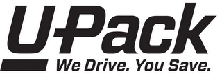 UPACK WE DRIVE. YOU SAVE. logo