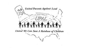 UPAL UNITED PARENTS AGAINST LEAD UNITED WE CAN SAVE A RAINBOW OF CHILDREN logo