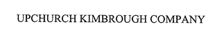 UPCHURCH KIMBROUGH COMPANY
