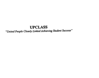 UPCLASS "UNITED PEOPLE CLOSELY LINKED ACHIEVING STUDENT SUCCESS" logo