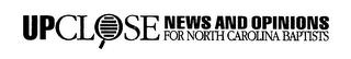 UPCLOSE NEWS AND OPINIONS FOR NORTH CAROLINA BAPTISTS logo