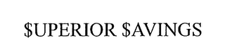 $UPERIOR $AVINGS logo