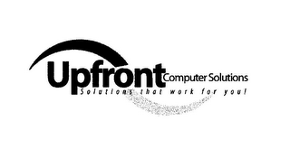 UPFRONT COMPUTER SOLUTIONS SOLUTIONS THAT WORK FOR YOU! logo