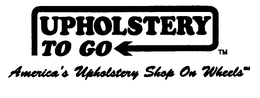 UPHOLSTERY TO GO AMERICA'S UPHOLSTERY SHOP ON WHEELS logo