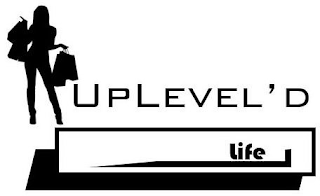 UPLEVEL'D! LIFE logo