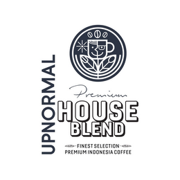 UPNORMAL PREMIUM HOUSE BLEND FINEST SELECTION PREMIUM INDONESIA COFFEE logo