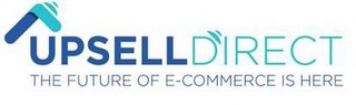 UPSELL DIRECT THE FUTURE OF E-COMMERCE IS HERE logo
