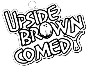 UPSIDE BROWN COMEDY logo
