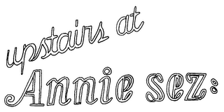 UPSTAIRS AT ANNIE SEZ: logo