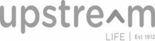 UPSTREAM LIFE | EST 1912 logo