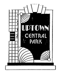 UPTOWN CENTRAL PARK