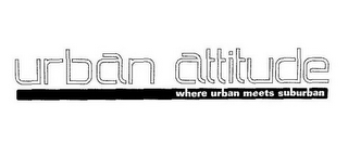 URBAN ATTITUDE WHERE URBAN MEETS SUBURBAN logo