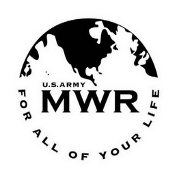 U.S. ARMY MWR FOR ALL OF YOUR LIFE logo