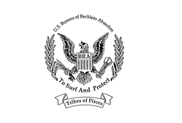 U.S. BUREAU OF RECKLESS ABANDON BRA TO SURF AND PROTECT TRIBES OF PISCES logo