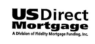 US DIRECT MORTGAGE A DIVISION OF FIDELITY MORTGAGE FUNDING, INC. logo