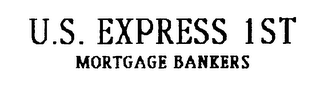 U.S. EXPRESS 1ST MORTGAGE BANKERS logo