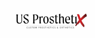 US PROSTHETIX CUSTOM PROSTHETICS & ORTHOTICS