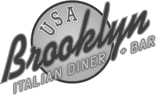 USA BROOKLYN ITALIAN DINER + BAR