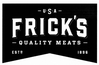 USA FRICK'S QUALITY MEATS ESTD 1896 logo