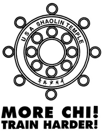 USA SHAOLIN TEMPLE MORE CHI ! TRAIN HARDER! logo