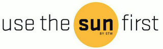 USE THE SUN FIRST BY STW logo