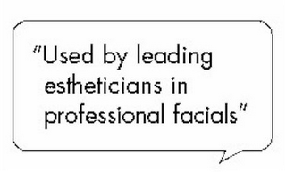 "USED BY LEADING ESTHETICIANS IN PROFESSIONAL FACIALS" logo