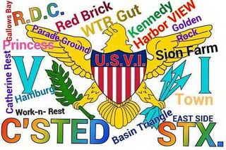 U.S.V.I. C'STED EAST SIDE STX. BASIN TRIANGLE SION FARM I TOWN GOLDEN ROCK KENNEDY HARBOR VIEW WTR. GUT RED BRICK PARADE GROUND R.D.C. GALLOWS BAY PRINCESS CATHERINE REST V HAMBURG WORK-N-REST logo