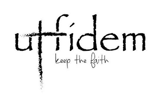 UT FIDEM KEEP THE FAITH logo