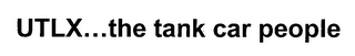 UTLX...THE TANK CAR PEOPLE logo